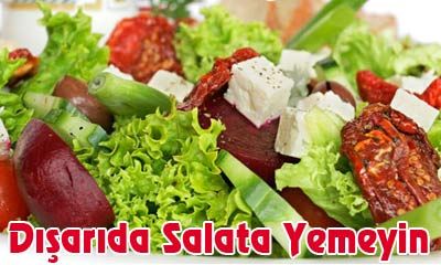 Dışarıda Salata Yemeyin