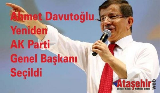 Davutoğlu yeniden AK Parti Genel Başkanı Seçildi