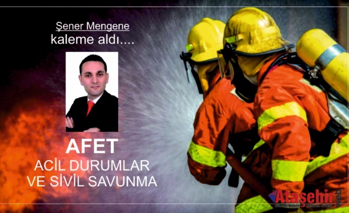 AFET ACİL DURUMLAR VE SİVİL SAVUNMA