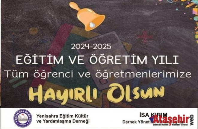 YENİSAHRA DERNEĞİ BAŞKANI İSA KIRIM’DAN 2024-2025 EĞİTİM ÖĞRETİM YILI KUTLAMA MESAJI