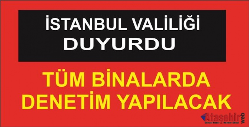 İstanbul Valiliği'nden 'yangın denetimi' kararı!