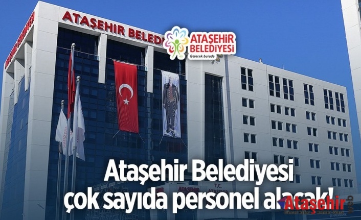 Ataşehir Belediyesi 50 çöpçü alacak.