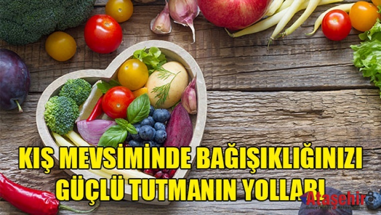 Kış Mevsiminde Bağışıklığınızı Güçlü Tutmanın Yolları 