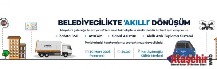 ATAŞEHİR BELEDİYESİ'NDE AKILLI BELEDİYE DÖNEMİ BAŞLIYOR