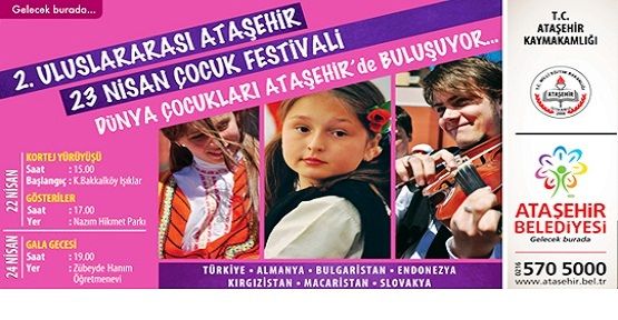 23 Nisan Dünya Çocuklarını Ataşehir’de Buluşturuyor