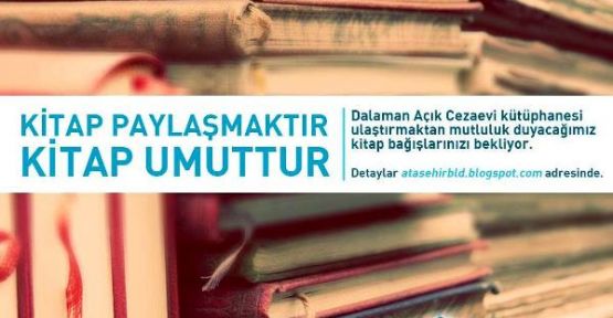  Dalaman Açık Cezaevi Kitap Bağışlarınızı Bekliyor