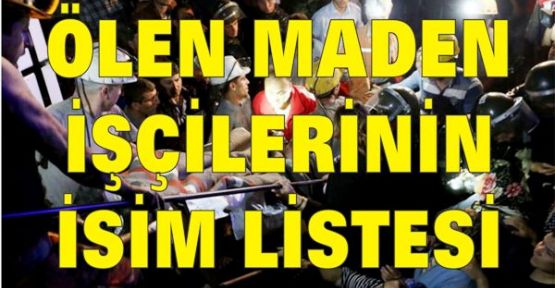 Soma‘da ölen madencilerin isim listesi