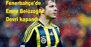 Fenerbahçe'de Emre Belözoğlu devri kapandı