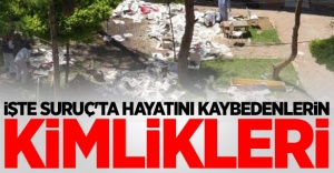 Suruç'ta hayatını kaybedenlerin kimlikleri