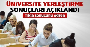 Üniversitelere yerleştirme sonuçları açıklandı.