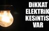 Bu İlçelerde Elektrik Kesinntisi Yapılacaktır