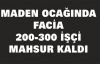 Manisa'da Maden Ocağında Yangın:  200-300 İşçi Mahsur