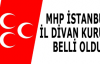 MHP İSTANBUL İL DİVAN KURULU BELLİ OLDU