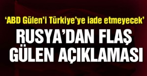 Rusya'dan Gülen iddiası