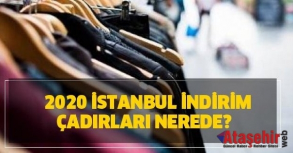 istanbul indirim cadirlari nerede indirim cadirlari adresleri