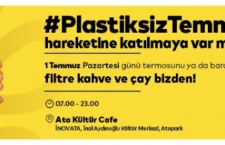 ATAŞEHİR’DE “PLASTİKSİZ TEMMUZ” HAREKETİ:...