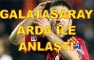 Galatasaray Arda Turan'la Anlaştı