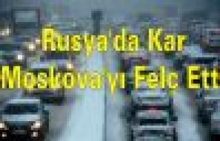 Rusya'da Kar Moskova'yı Felç Etti