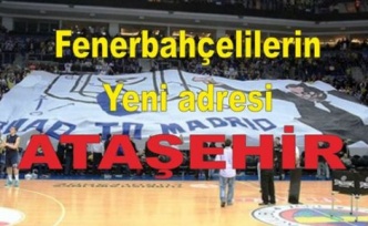 Fenerbahçelilerin yeni adresi Ataşehir